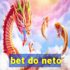 bet do neto